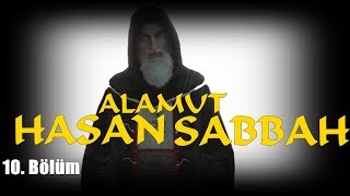 Alamut Kalesi'nin Sırrı ve Hasan Sabbah 10. Bölüm