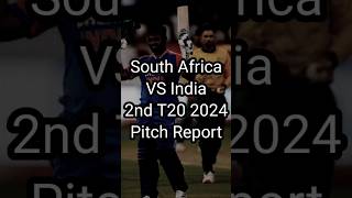 Pitch Report for 2nd T20 2024 of South Africa VS India #pitch #report #cricket #t20 #savsind #shorts