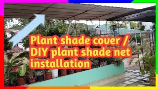 plant shade cover / DIY plant shade net installation