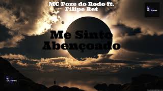 MC Poze do Rodo ft. Filipe Ret - Me Sinto Abençoado (prod. Ajaxx) (8D AUDIO)