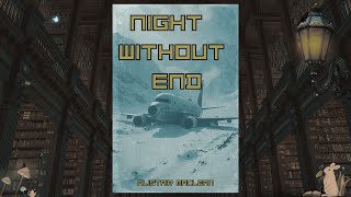 Night Without End by Alistair MacLean | Enhanced Audiobook