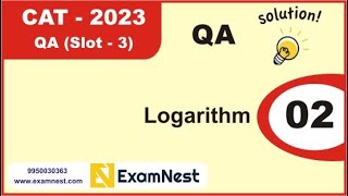 CAT 2023 | Question - 2 | QA Solutions | Slot 3 | Logarithm | Moderate