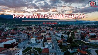 Prva emisija DOLINE VRBASA UŽIVO