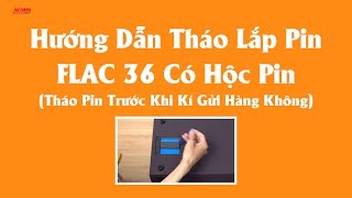 ACNOS FLAC 36 phiên bản pin rời | Hướng dẫn tháo lắp pin dễ dàng | Soncamedia