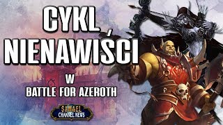 Cykl nienawiści w Battle for Azeroth