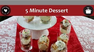 5 Minute Dessert - Quick and Easy