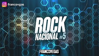 ROCK NACIONAL MIX #5 | Set Mix | Franco Vegas