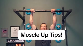 Muscle Up Tips!