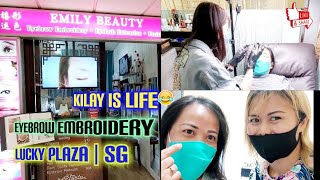 EYEBROW EMBROIDERY|EMILY BEAUTY|LUCKY PLAZA SG