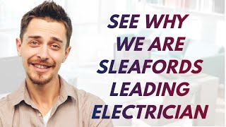 SLEAFORDS MOST RELIABLE ELECTRICIAN WITH OVER 70 OUTSTANDING GOOGLE REVIEWS