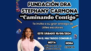 Fundación Dra. Stephany Carmona ``Caminando Contigo`` Entrega de Útiles Escolares