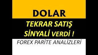 DOLAR TL TEKRAR DÜŞÜŞ SİNYALİ VERDİ ! ( Forex Teknik Analiz / Pariteler )