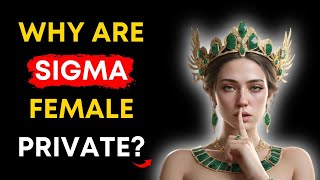 👑 6 Secrets That Sigma Females DONT Want You to Know