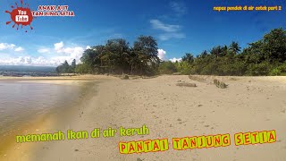 Panah ikan di air keruh || AnakaLaut Tanjungsetia || Pesisirbarat || Lampung