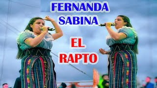 EL RAPTO // FERNANDA SABINA //  EN VIVO 25 DE NOVIEMBRE  2023