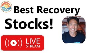 Best Recovery Stocks! Let's Discuss your favorites!