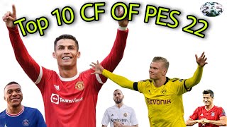 Top 10 CF of pes 2022 ||| detailed stats ||| subscribe for more.....