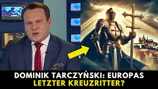 Dominik Tarczyński: Der polnische Kreuzritter in der modernen Politik