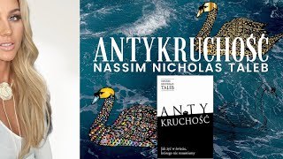 💌ANTYKRUCHOŚĆ Nassim Nicholas Taleb 10 ZASAD