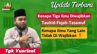 ❗️Kenapa Tiga Ilmu Di Wajibkan Dalam Islam | Sedangkan Yang Lain Tidak Diwajibkan