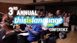 The 2016 thisislanguage.com conference!