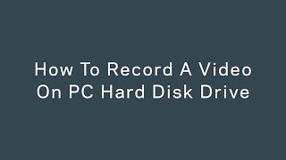 How To Record A Video From Microseven Security Camera On PC Hard Disk