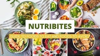 NutriBites: The Ultimate Guide to Foods to Eat and Foods to Avoid