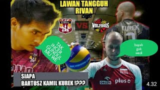 INI DIA GAES LAWAN RIVAN NURMULKI SELANJUTNYA  BARTOSZ KUREK NGERI....