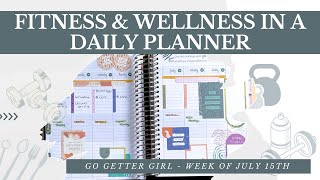 Plan With Me: Fitness and Wellness Daily Planner | Go Getter Girl Planner | July 15-21