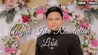 Aisyah Istri Rasulullah || ( lirik ) cover Taufiq qurrahman lida 2018