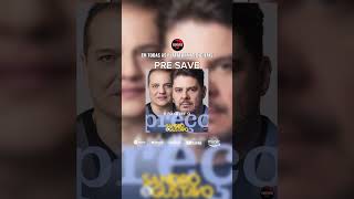 É Só Dizer O Preço - Sandro & Gustavo - Pre Save