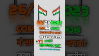 26 January Coming Soon | RepublicDay Coming Soon| #26january#26januarystatus #repubicdaystatus2023