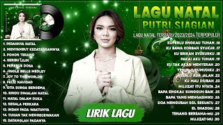 Lagu Natal Putri Siagian Full Album Terbaru 2023/2024 Terpopuler - Menyambut KedatanganNya (Lirik)