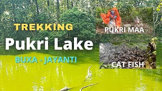 Pukri Lake || Pokhari Lake || Buxa Tiger Reserve || Jayanti Forest || Dooars