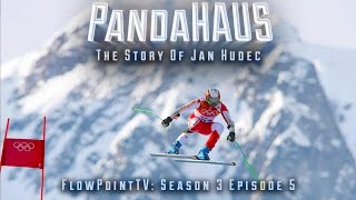 PandaHAUS - The Story of Jan Hudec:  FlowPointTV S3 E5