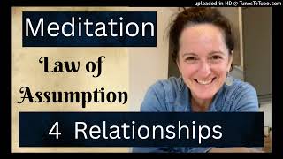 Law of ASSUMPTION for Romantic Relationships - MEDITATION