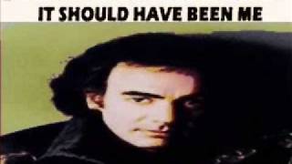 Neil Diamond - It Should Have Been Me