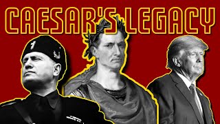 Populism and Julius Caesar's Legacy