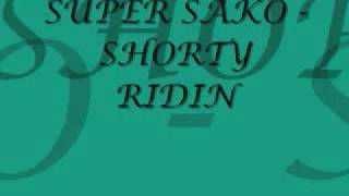 Super Sako - Shorty Ridin