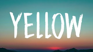 Coldplay - Yellow (Lyrics)