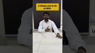 Things not to do in SEO!