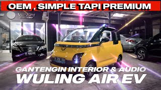 BIKIN INTERIOR WULING AIR EV JADI GANTENG I JOK DAN AUDIONYA TOP !!!