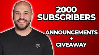 THANK YOU! 2000 Subscriber Milestone + Announcements and a GIVEAWAY!