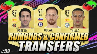 FIFA 21 | CONFIRMED TRANSFERS & RUMOURS #53 | SUMMER 2020 | w/ Oblak, Thiago & Parejo