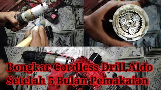 BONGKAR DAN BERSIHKAN BOR CORDLESS SETELAH 5 BULAN PEMAKAIAN.