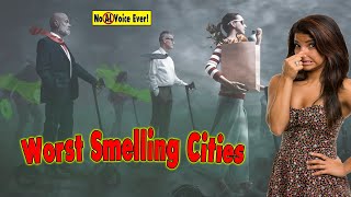 Cities that stink! 10 Worst Smelling Cities in the US