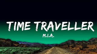 1 Hour |  M.I.A. - Time Traveller  | Lyrical Rhythm