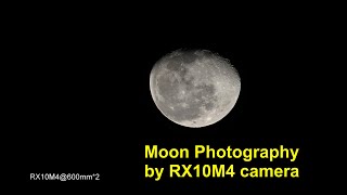 Moon photography by RX10M4 camera