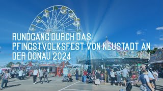 Pfingstvolksfest Neustadt an der Donau Rundgang 2024 -Volksfest- -Neustadt an der Donau- -2024-