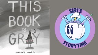 This Book is Gray (children's book read aloud)